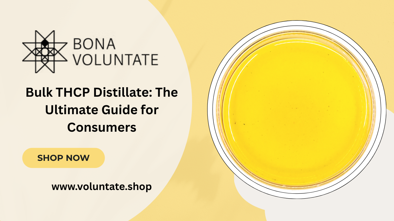 Bulk THCP Distillate: The Ultimate Guide for Consumers