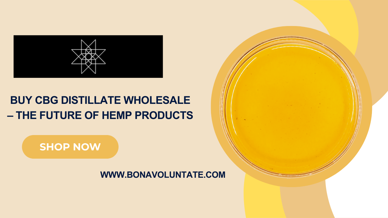 Buy CBG Distillate Wholesale – The Future of Hemp Products