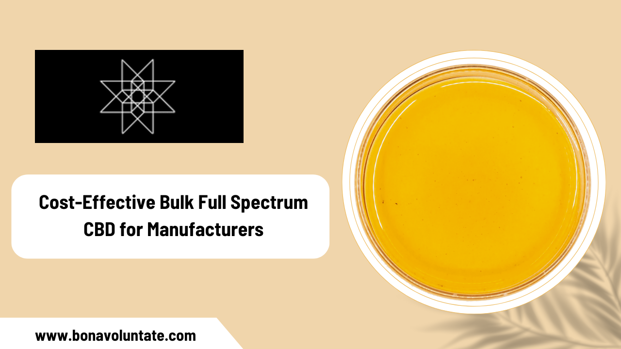 Bulk Full Spectrum CBD: A Cost-Effective Solution for Manufacturers