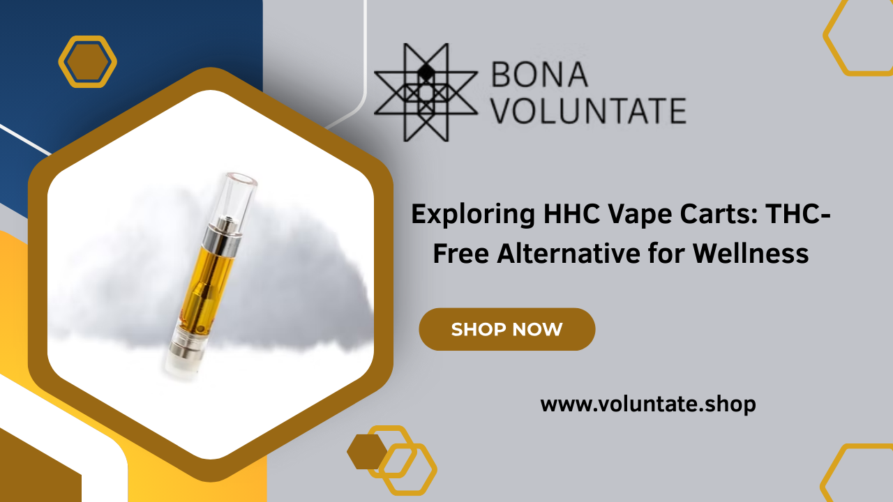 Exploring HHC Vape Carts: A THC-Free Alternative for Natural Wellness