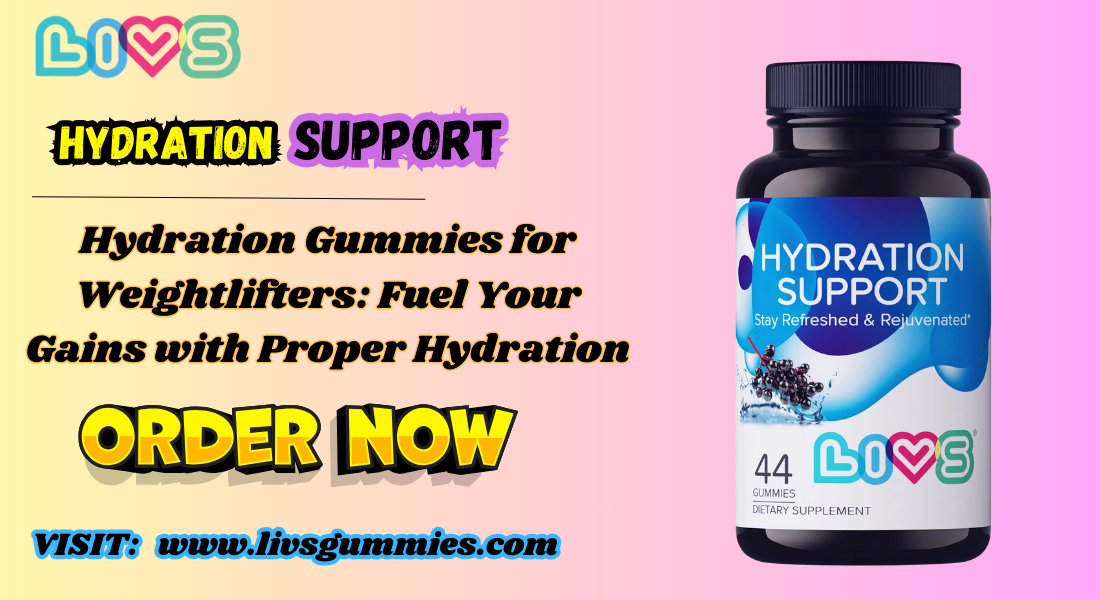 hydration gummies for weightlifters