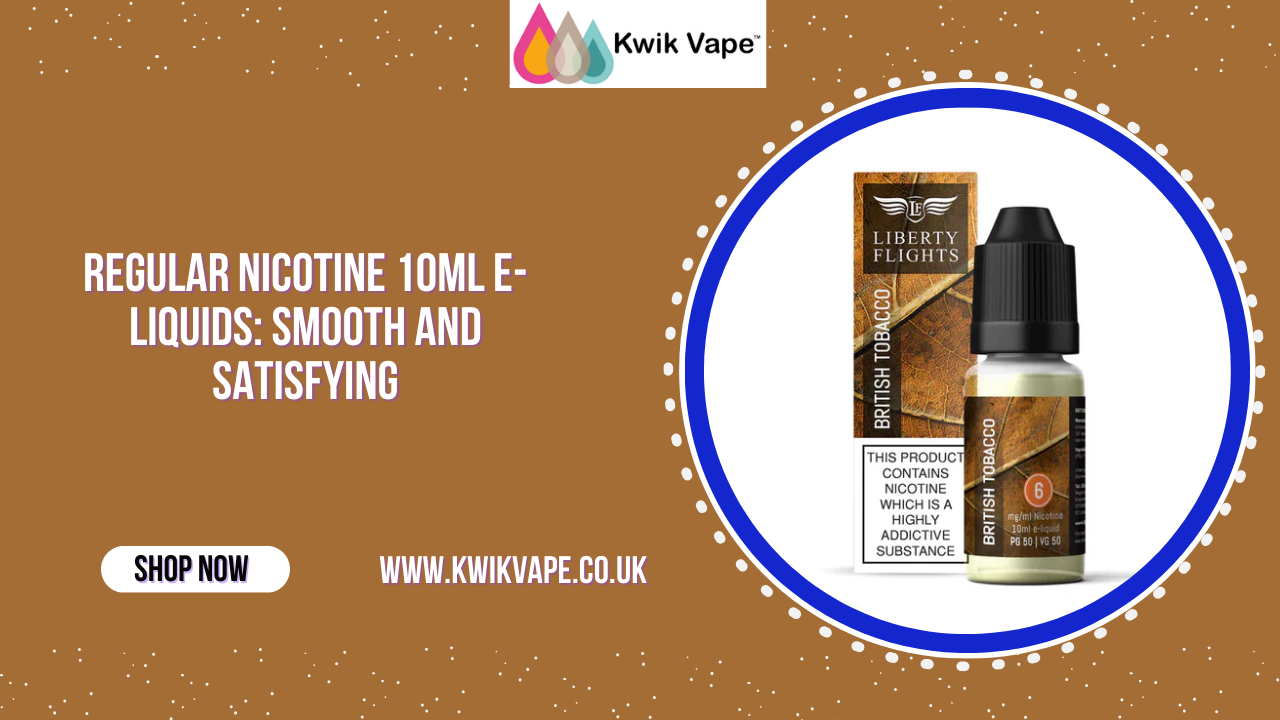 Regular Nicotine 10ml E-Liquids