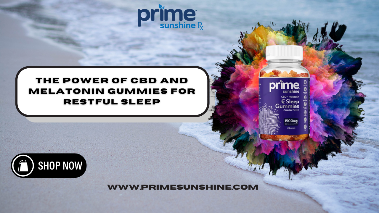 CBD and Melatonin Gummies