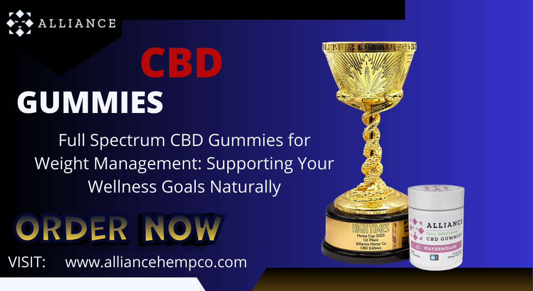 Full Spectrum CBD Gummies for weight management