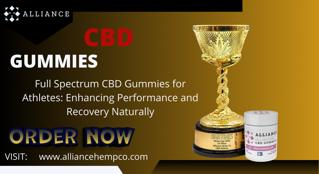 Full Spectrum CBD Gummies for athletes