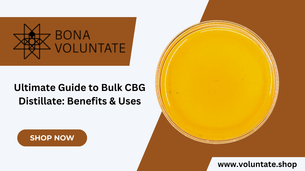 The Ultimate Guide to Bulk CBG Distillate: Benefits, Uses, and Where to Buy