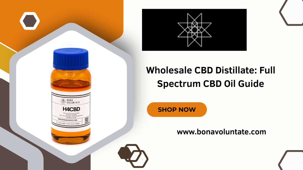 Wholesale CBD Distillate Full Spectrum CBD Oil Guide