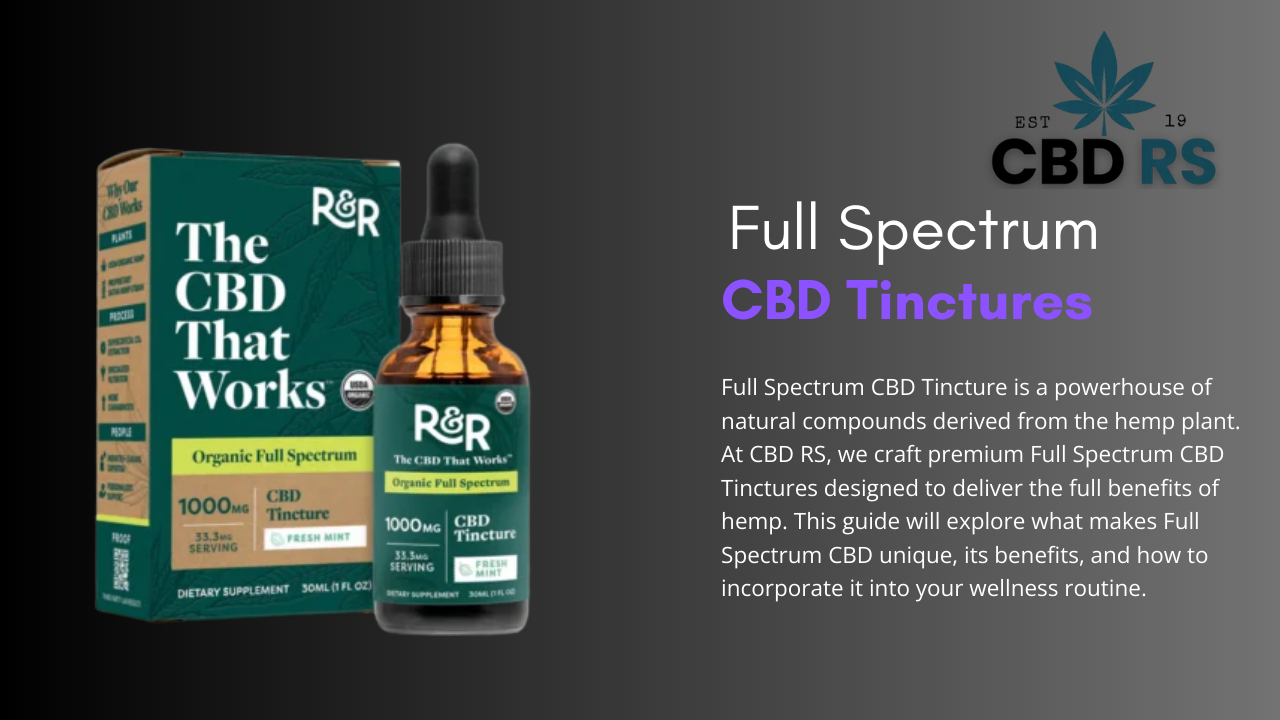 Full Spectrum CBD Tinctures