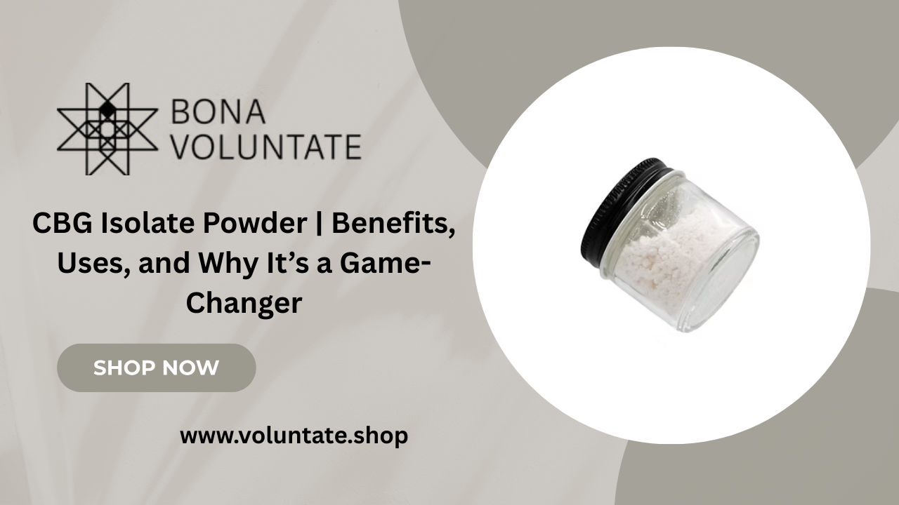 CBG Isolate Powder | Benefits, Uses, and Why It’s a Game-Changer