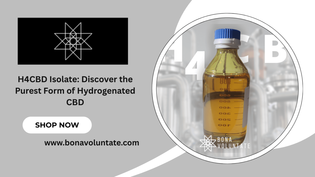 H4CBD Isolate: Discover the Purest Form of Hydrogenated CBD