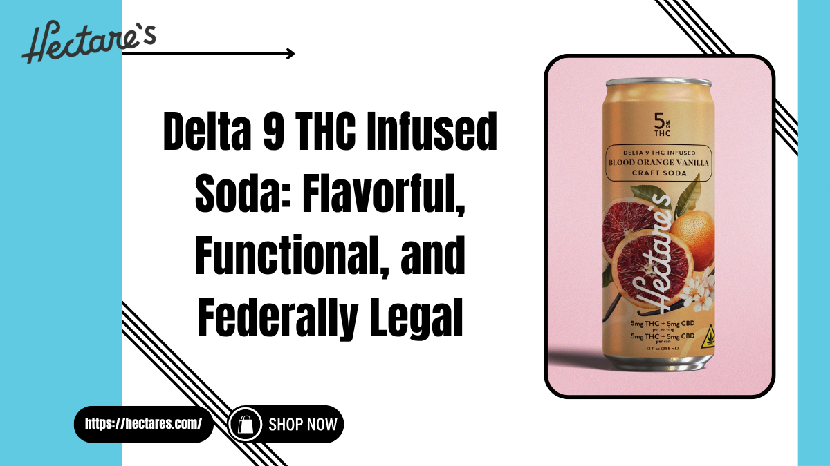 Delta 9 THC Infused Soda