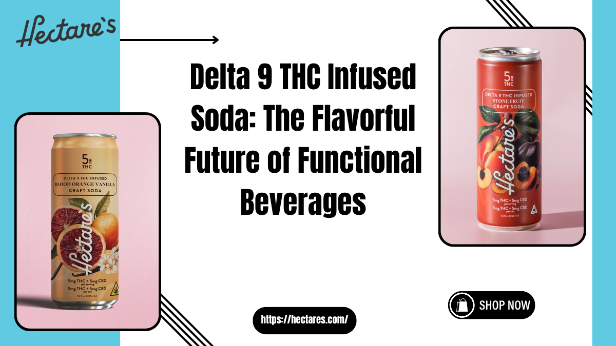 Delta 9 THC Infused Soda