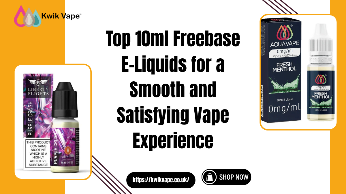 10ml Freebase E-Liquids