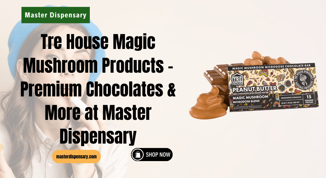 Tre House Magic Mushroom Products